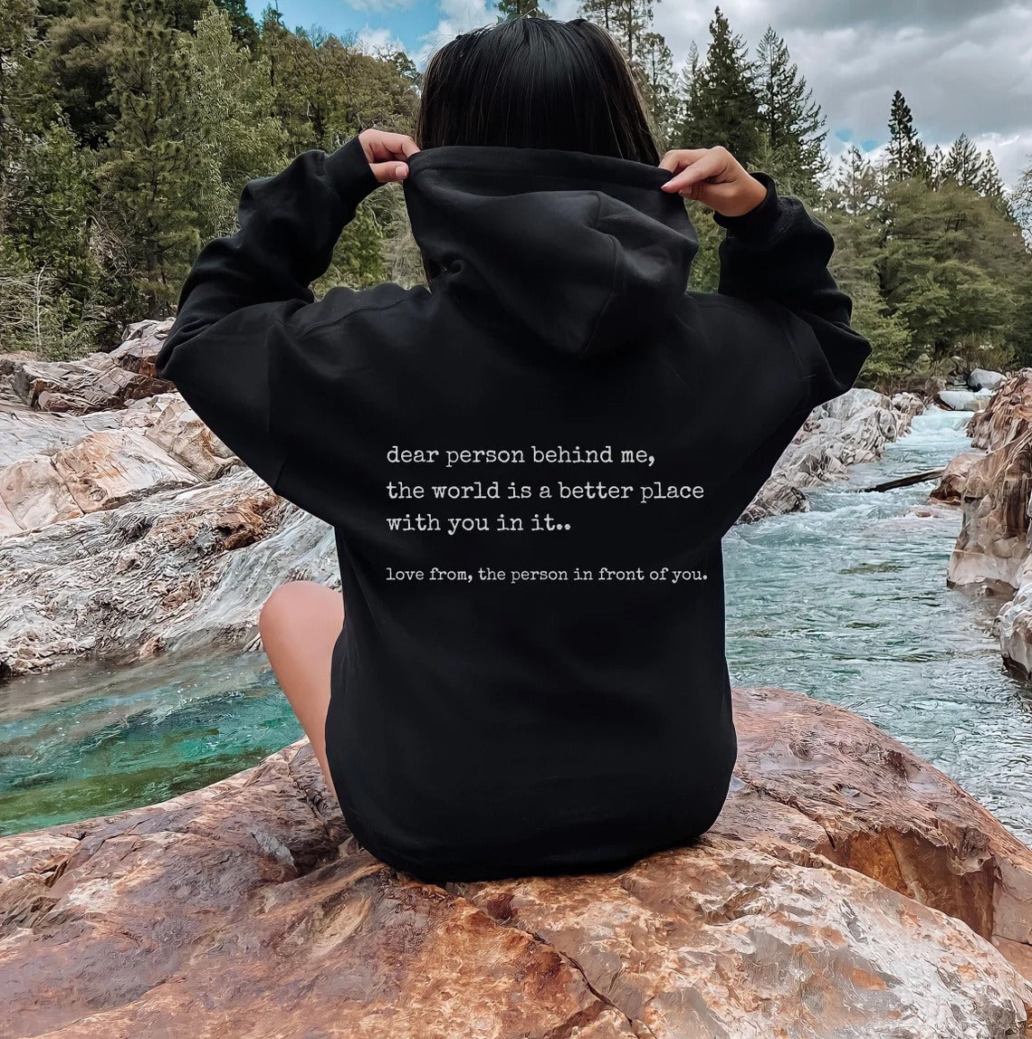 Dear person behind me hoodies