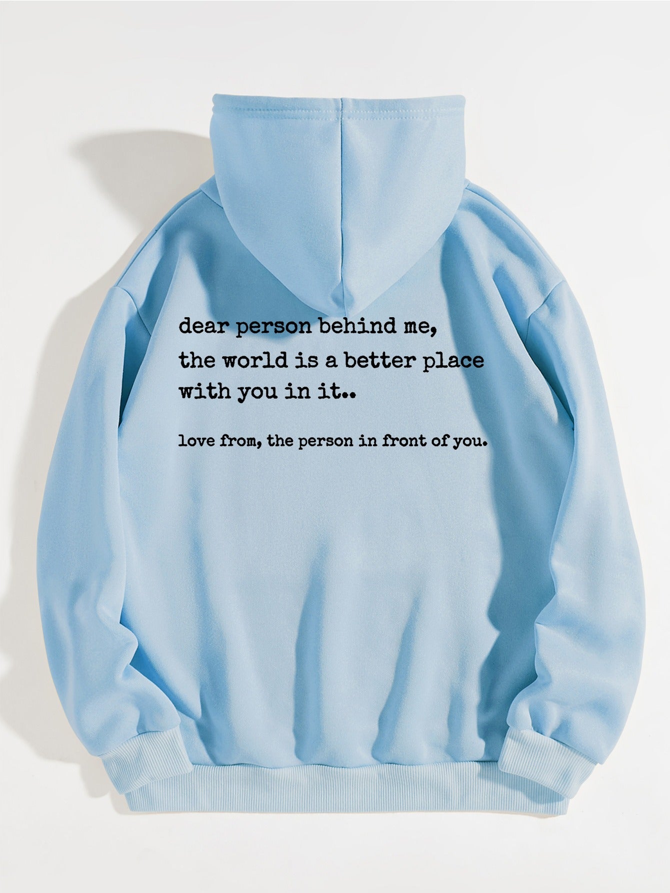 Dear person behind me hoodies